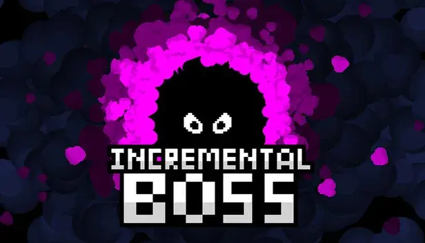 Incremental Boss