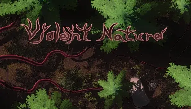 Violent Nature