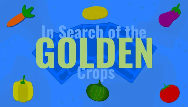 In Search of The Golden Crops