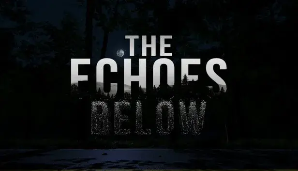 The Echoes Below