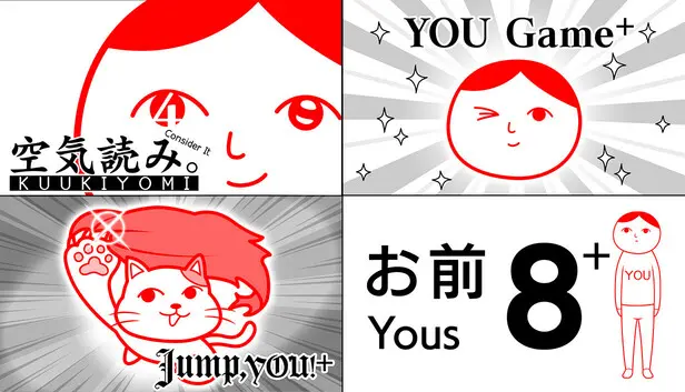 「KUUKIYOMI 4: Consider It」+ "Dire Situations" DLC +「YOU Game+」+「Jump,YOU!+」+「8 YOUs+」Bundle