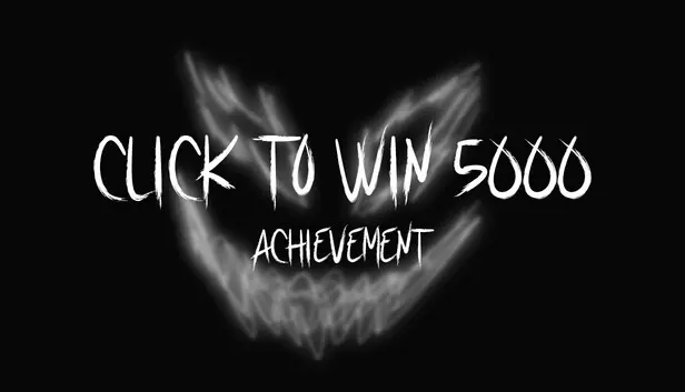 Click to win 5000 achievement
