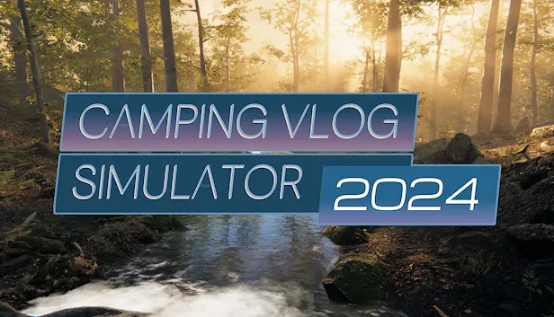 Camping Vlog Simulator 2024