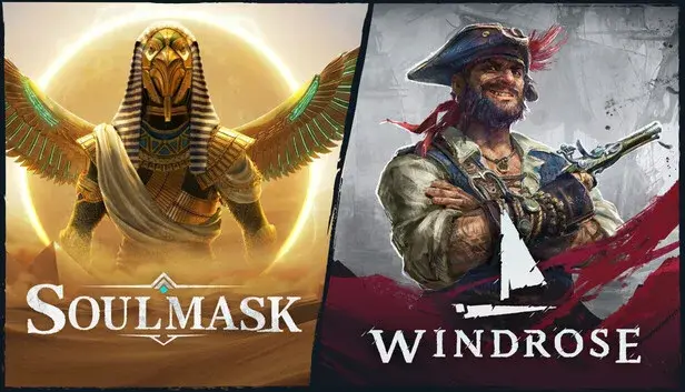 Soulmask + Windrose