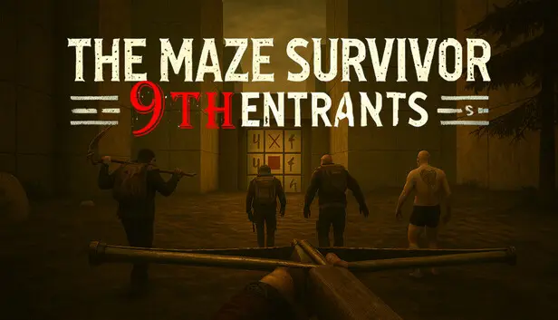 The Maze Survivor: The 9th Entrants