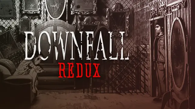 Downfall: Redux