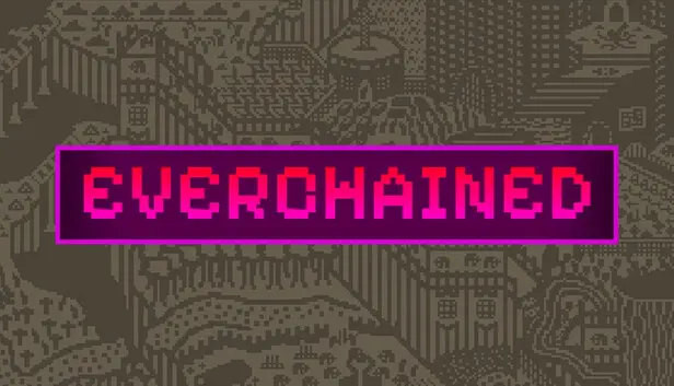 EVERCHAINED
