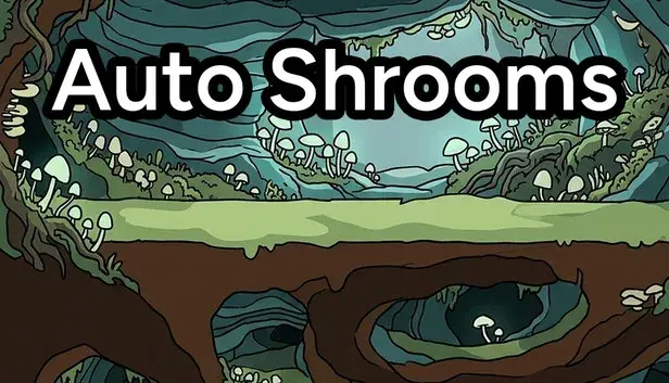 Auto Shrooms