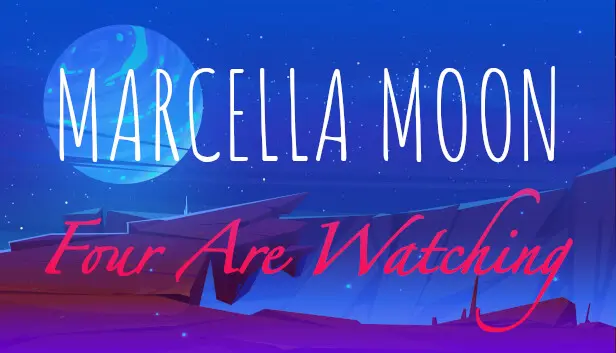 Marcella Moon: Four Are Watching