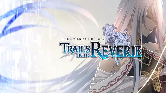 The Legend of Heroes: Trails into Reverie