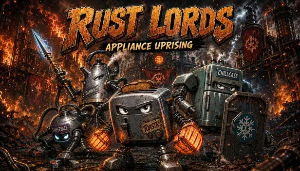 Rust Lords: Appliance Uprising