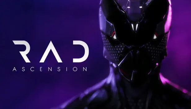 RAD: Ascension