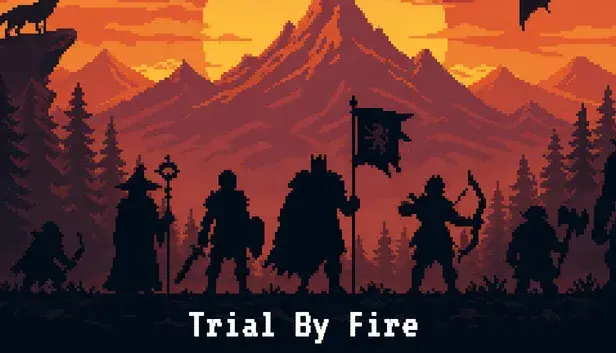 Trial By Fire