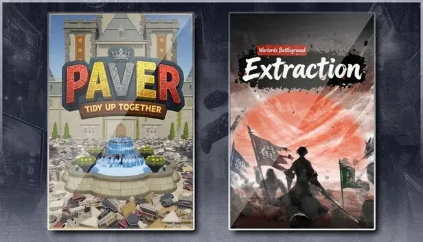 Paver: Tidy Up Together & Warlords Battleground: Extraction