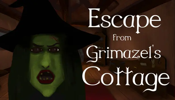 Escape from Grimazel's Cottage