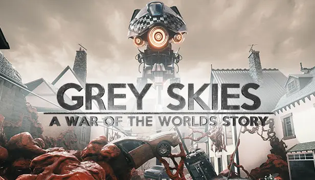 Grey Skies: A War of the Worlds Story + Original Soundtrack