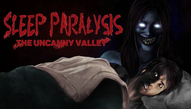 Sleep Paralysis: The Uncanny Valley