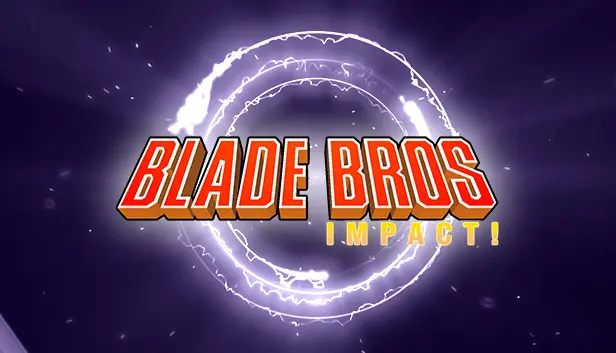 Blade Bros IMPACT!