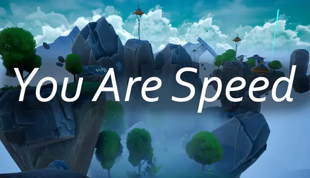 You Are Speed