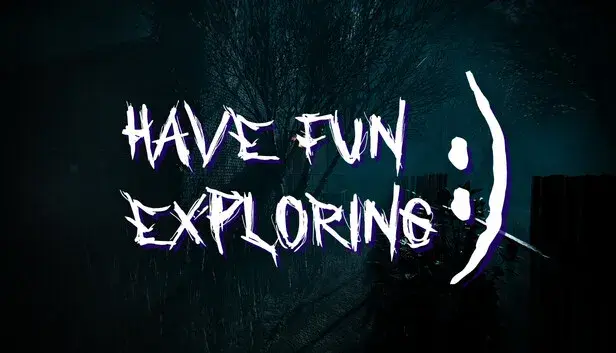 Have Fun Exploring