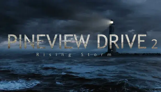 Pineview Drive 2 - Rising Storm