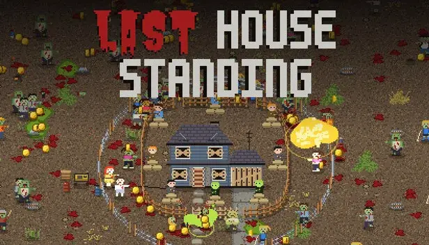 Last House Standing