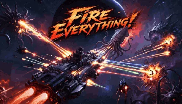 Fire Everything!