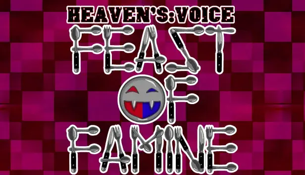 Heaven's Voice Feast of Famine