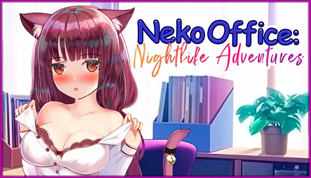 Neko Office: Nightlife Adventures