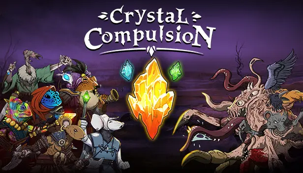 Crystal Compulsion