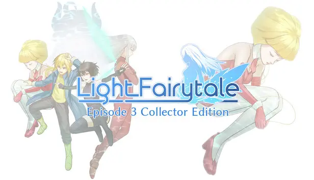 Light Fairytale Episode 3 Collector's Edition