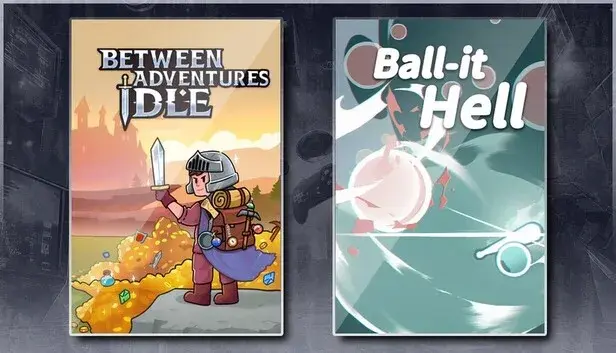 Between Adventures IDLE & Ball-it Hell