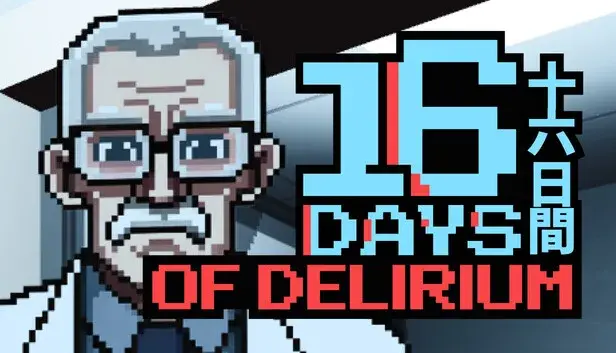 16 DAYS OF DELIRIUM