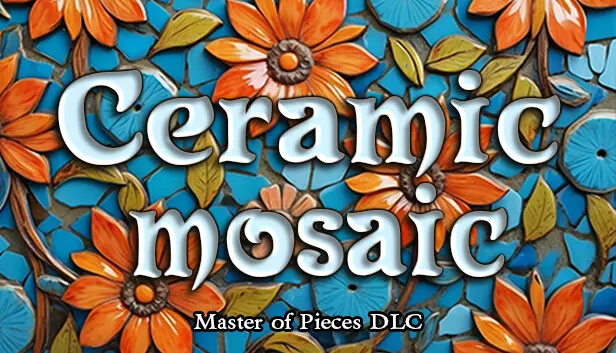 Master of Pieces © Jigsaw Puzzle DLC - Ceramic Mosaic