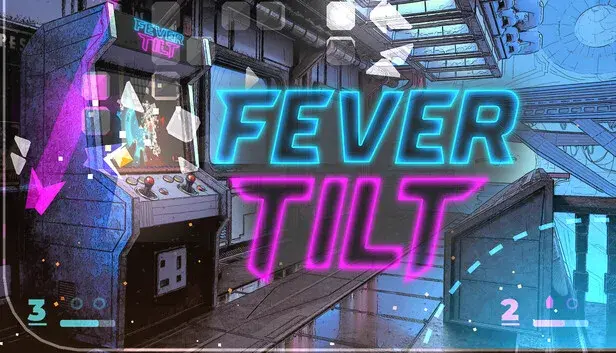 Fever Tilt