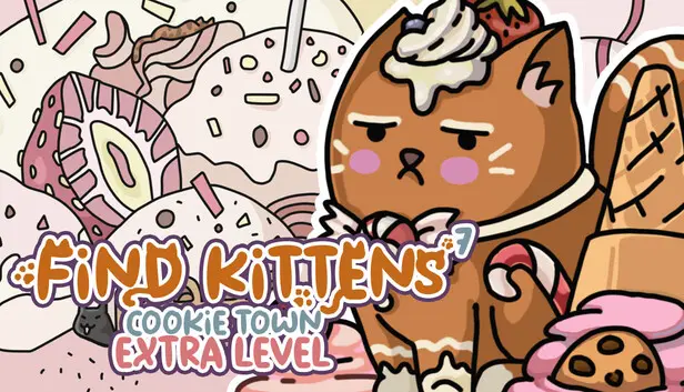 FIND KITTENS 7: Cookie Town - Extra Level