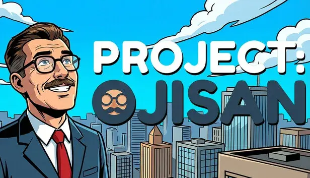 PROJECT: OJISAN
