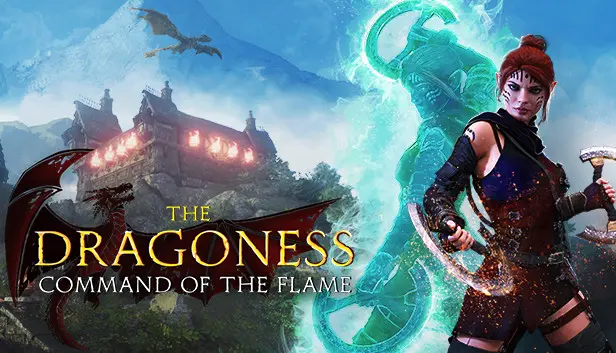 The Dragoness: Command the Flame