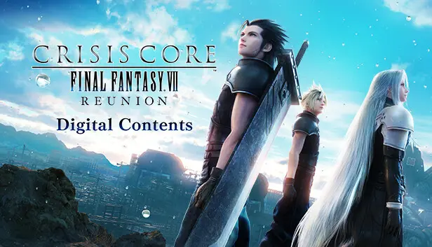 CRISIS CORE –FINAL FANTASY VII– REUNION Digital Contents