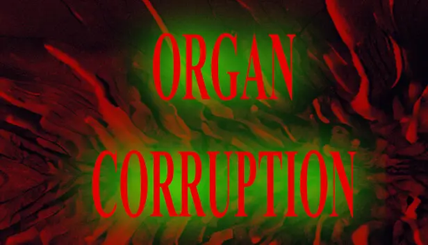 Organ Corruption