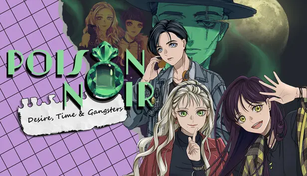 Poison Noir: Desire, Time & Gangsters