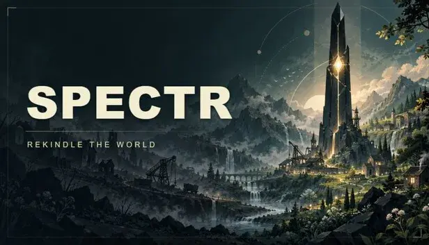 SPECTR: Rekindle the World