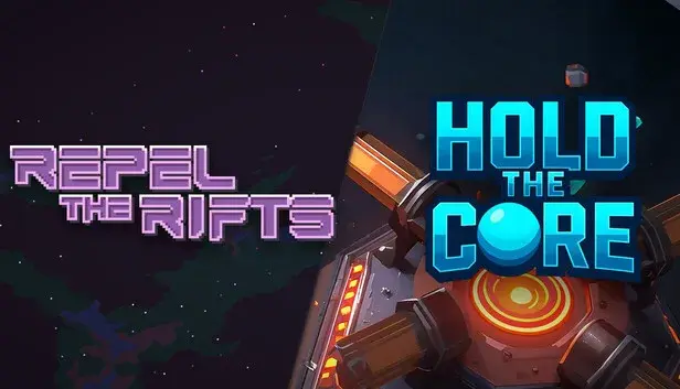 Repel The Rifts & Hold the Core