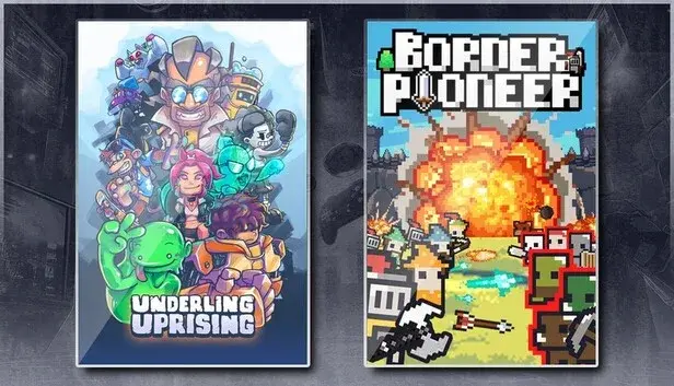 Underling Uprising & Border Pioneer