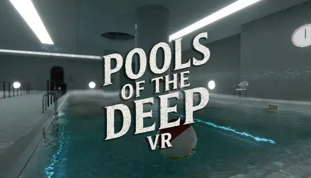 Pools of the Deep VR