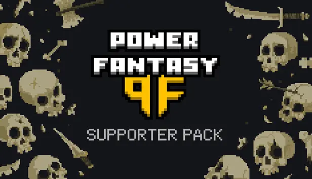 Power Fantasy: Supporter Pack