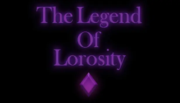 The Legend Of Lorosity