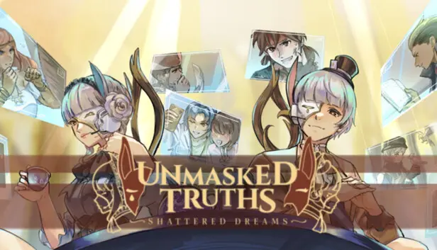 Unmasked Truths: Shattered Dreams