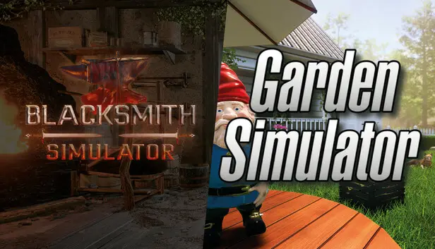 Garden and Blacksmith Simulators