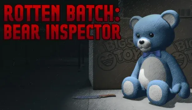 Rotten Batch: Bear Inspector